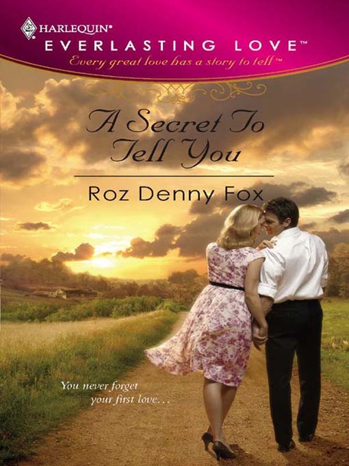 Title details for A Secret To Tell You by Roz Denny Fox - Available